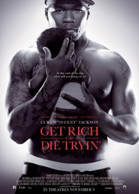 Get Rich or Die Tryin' (2005)