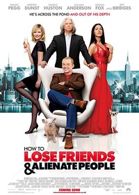 How to Lose Friends & Alienate...