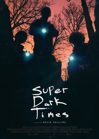 Super Dark Times (2017)