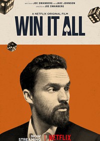 Win It All (2017)