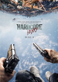 Hardcore Henry (2016)